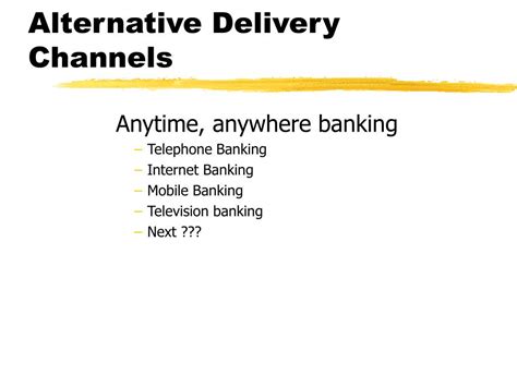 alternative delivery channels